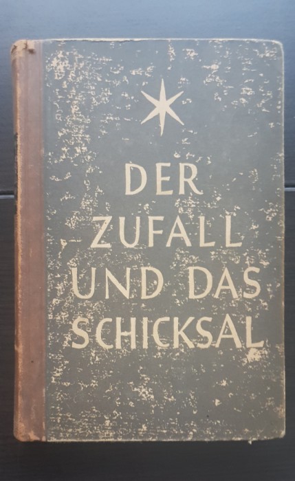 Der Zufall und Das Schicksal - Wilhelm von Scholz (limba germană)