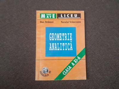 GEOMETRIE ANALITICA CLASA A XI A DAN BRANZEI foto