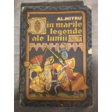 Al. Mitru - Din marile legende ale lumii (ilustra&Aring;&pound;ii: Mircea Nicolau; 1976)