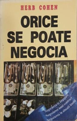 Orice se poate negocia - Herb Cohen foto