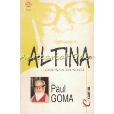 Altina. Gradina Scufundata - Paul Goma