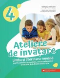 Cumpara ieftin Ateliere De Invatare. Limba Si Literatura Romana. Centre De Excelenta, Testari Si Concursuri. Cls. Iv, Adriana Bozdoro, Luminita Hirca, Gheorghita Rai