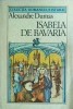 Alexandre Dumas - Isabela de Bavaria, Univers