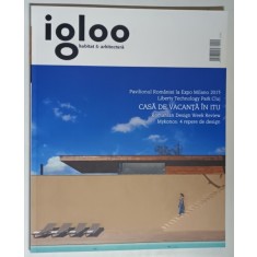 REVISTA IGLOO , HABITAT SI ARHITECTURA , NUMARUL 150 , IUNIE , 2014