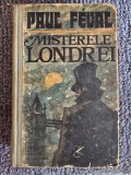 Paul Feval - Misterele Londrei vol. I si II, cartonate, 1977, 462+462 pagini, stare buna
