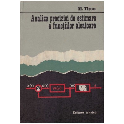 M. Tiron - Analiza preciziei de estimare a functiilor aleatoare - foto