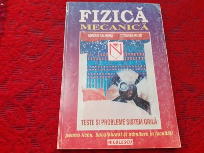 FIZICA Mecanica Teste si probleme sistem grila - Adrian Galbura/OCTAVIAN RUSU foto