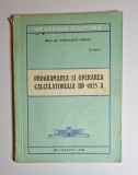 Programarea și operarea calculatorului HP 9825 A &ndash; Aut. Șt. P&acirc;rvulescu, Academia Militară, 1978