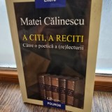 A citi, a reciti - Matei Calinescu