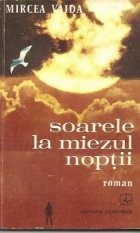 Soarele la miezul noptii - Roman- foto