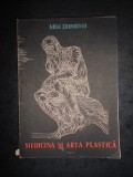 MIHAI DRAGOMIRESCU - MEDICINA SI ARTA PLASTICA