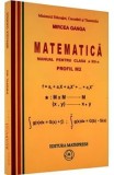 Matematica. Profil M2. Manual pentru clasa a XII-a/Mircea Ganga