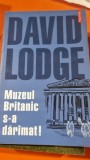 Muzeul britanic s-a daramat - David Lodge