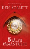 Stalpii pamantului | Ken Follett