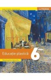 Educatie plastica - Clasa 6 - Manual - Oana-Mari Solomon, Cristina Rizea, Daniela Stoicescu