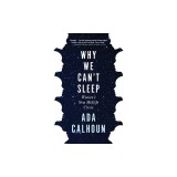 Why We Can't Sleep: Women's New Midlife Crisis