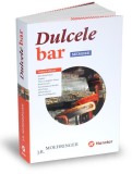 Dulcele Bar. Memorii, J.R. Moehringer - Editura Publica