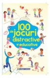 100 de jocuri distractive si educative