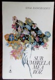 Cumpara ieftin SINA DANCIULESCU - SUB UMBRELA MEA ROZ (VERSURI, 1973/coperta ILEANA DASCALESCU)