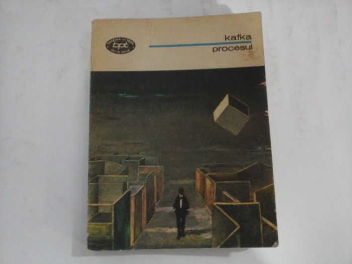 PROCESUL (roman) - Franz KAFKA - Bucuresti, 1977