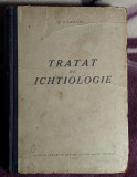 Tratat de ichtiologie - S. Carausu