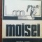 Moisei- Gh.I.Bodea, Vasile T.Suciu