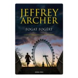 Fogat fog&eacute;rt - Jeffrey Archer
