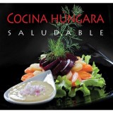 Cocina H&uacute;ngara Saludable - Kolozsv&aacute;ri Ildik&oacute;, Kolozsv&aacute;ri Ildik&oacute;