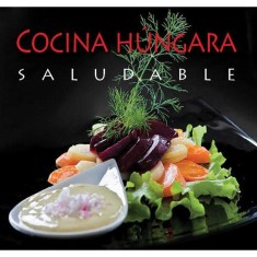 Cocina H&uacute;ngara Saludable - Kolozsv&aacute;ri Ildik&oacute;