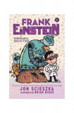 Frank Einstein şi Fermoarul Spațiu-Timp - Paperback brosat - Jon Scieszka - Pandora M, 2019