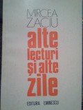 Mircea Zaciu - Alte lecturi si alte zile (1978)