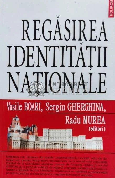 Regasirea identitatii nationale - 2010 - Vasile Boari (@B191)