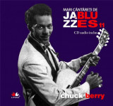 Mari cantareti de Jazz si Blues - Chuck Berry (Vol. 11) |, Litera