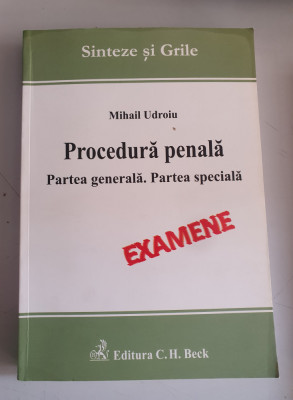 PROCEDURA PENALA - PARTEA GENERALA.PARTEA SPECIALA .SINTEZE SI GRILE - UDROIU foto