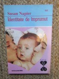 IDENTITATE DE IMPRUMUT-SUSAN NAPIER