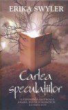 Cartea speculatiilor | Erika Swyler, Rao