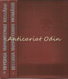 Istoria Infanteriei Romane vol I, II - Gh. Romanescu, Gh. Tudor, M. Cucu, I. Popescu, Ed. Stiintifica 1985
