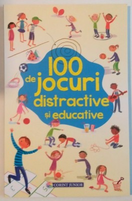 100 DE JOCURI DISTRACTIVE SI EDUCATIVE de REBECCA GILPIN , 2016 foto