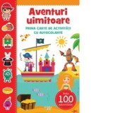 Aventuri uimitoare. Prima carte de activitati cu autocolante