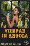 GERARD DE VILLIERS - VIESPAR IN ANGOLA ( SAS )