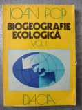 BIOGEOGRAFIE ECOLOGICA VOL. 1 - IOAN POP