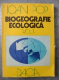 BIOGEOGRAFIE ECOLOGICA VOL. 1 - IOAN POP