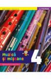 Muzica si miscare - Clasa 4 - Manual - Florentina Chifu