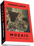 Mozaic | Teodor Ilincai, 2019