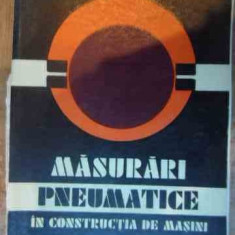 Masurari Pneumatice In Constructia De Masini - Colectiv ,537283