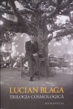 TRILOGIA COSMOLOGICA-LUCIAN BLAGA-276186