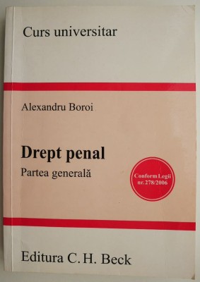 Drept penal. Partea generala &amp;ndash; Alexandru Boroi (editia a 4-a, 2004) foto