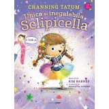 Unica și inegalabila Sclipicella