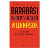 Villan&aacute;sok - A j&ouml;vő kisz&aacute;m&iacute;that&oacute; - Barab&aacute;si Albert-L&aacute;szl&oacute;