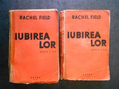 RACHEL FIELD - IUBIREA LOR 2 volume (1943, coperti usor uzate) foto